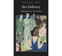 Mrs. Dalloway (Wordsworth Classics) of Virginia Woolf New Edition on 01 August 1996