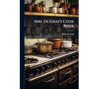 Mrs. De Graf's Cook Book