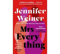 Mrs Everything: If you have time for only one book this summer, pick this one' New York Times