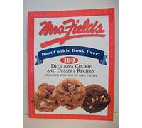 Mrs Field's Best Cookie Book: 130 Delicious Cookie and Dessert Recipes from the Kitchen of Mrs. Fields