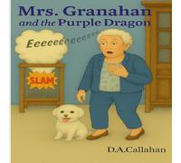 Mrs. Granahan and the Purple Dragon (Mrs. Granahan Stories)