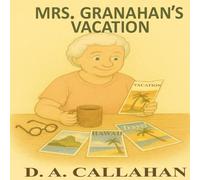 Mrs. Granahan's Vacation (Mrs. Granahan Stories)