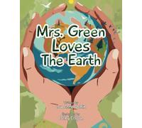 Mrs. Green Loves The Earth