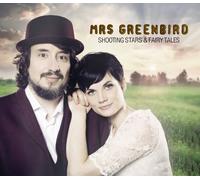 Mrs. Greenbird - Shooting Stars & Fairy Tales
