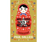 Mrs Harris Goes to Moscow