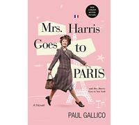 Mrs Harris Goes to Paris & Mrs Harris Goes to New York: And Mrs Harris Goes to New York