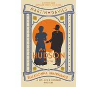 Mrs Hudson and the Belladonna Inheritance : The bestselling series inspired by the great detective’s housekeeper