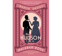 Mrs Hudson and the Malabar Rose : The bestselling series inspired by the great detective’s housekeeper