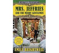 Mrs. Jeffries and the Merry Gentlemen: A Victorian Mystery by Emily Brightwell (2014-11-04)