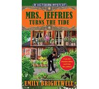 Mrs. Jeffries Turns the Tide (Victorian Mystery) by Brightwell, Emily ( 2013 )