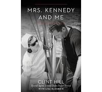 Mrs. Kennedy and Me: An Intimate Memoir