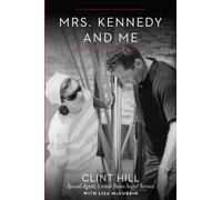 Mrs. Kennedy And Me (Thorndike Biography) by Clint Hill (2012-11-06)