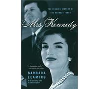 Mrs Kennedy: The Missing History of the Kennedy Years