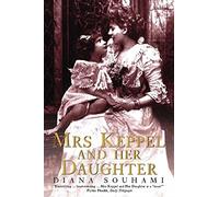 Mrs Keppel and Her Daughter by Souhami, Diana (September 4, 2009) Paperback