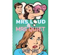 Mrs Loud and Mrs Quiet