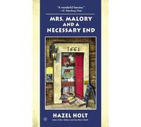 Mrs. Malory and a Necessary End: A Sheila Malory Mystery: 19 (Mrs. Malory Mystery)