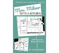 Mrs. Milner Gets a Kitchen