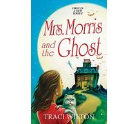 Mrs. Morris and the Ghost (Ghost and Mrs. Morris Mysteries): 1 (A Salem B&b Mystery)