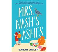 Mrs Nash's Ashes: a sweet and spicy opposites-attract romance