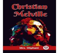 Mrs. Oliphant Christian Melville Paperback Book Mrs. Oliphant Multicolor