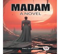 Mrs. Oliphant Madam A Novel Paperback Book Mrs. Oliphant Multicolor