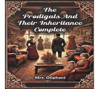 Mrs. Oliphant The Prodigals & Their Inheritance Complete Paperback Book Mrs. Oliphant Multicolor