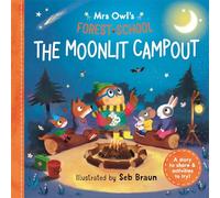 Mrs Owl's Forest School: The Moonlit Campout: A story to share & activities to try (Mrs Owl's Forest School)