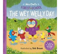 Mrs Owl’s Forest School: The Wet Welly Day