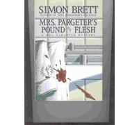 Mrs. Pargeter's Pound of Flesh: A Mrs. Pargeter Mystery