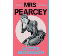 Mrs Pearcey: A gripping and powerful novel inspired by a Victorian true crime