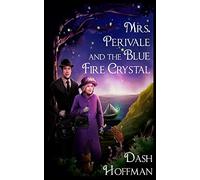 Mrs. Perivale and the Blue Fire Crystal: 1