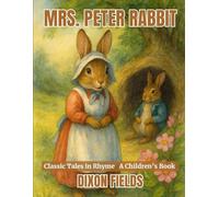 Mrs. Peter Rabbit: Classic Tales in Rhyme