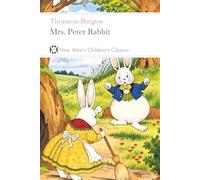 Mrs. Peter Rabbit: With 8 Original Illustrations