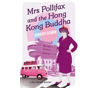 Mrs Pollifax and the Hong Kong Buddha: 7 (A Mrs Pollifax Mystery)