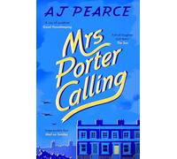 Mrs Porter Calling: a feel good novel about the spirit of friendship in times of trouble (The Wartime Chronicles)