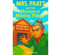 Mrs Pratt and the Museum of Missing Things