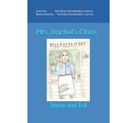 Mrs. Rachel's Class: Show and Tell