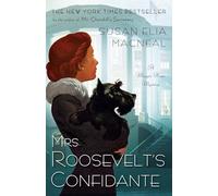 Mrs. Roosevelt's Confidante: A Maggie Hope Mystery: 5
