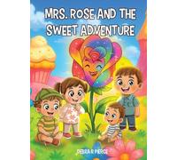 Mrs. Rose and the Sweet Adventure