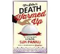 Mrs Sidhu’s ‘Death Warmed Up’
