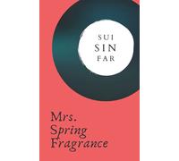 Mrs. Spring Fragrance: A Chinese-American Short Stories Collection