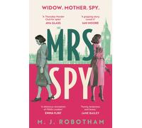 Mrs Spy : An evocative and exhilarating ride through 60s London, described as "The Thursday Murder Club for spies"