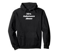 Mrs. Substance Abuse Pullover Hoodie