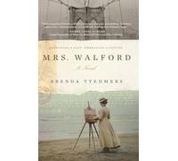 Mrs. Walford: A novel of heartbreak, healing, redemption and hope