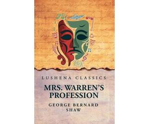 Mrs. Warren's Profession by George Bernard Shaw Paperback Book