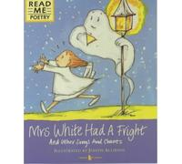 Mrs White Had A Fright