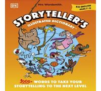 Mrs Wordsmith Storyteller's Illustrated Dictionary Ages 7-11 (Key Stage 2) Hardback Book Mrs Wordsmith Multi One Size