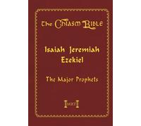 MRT, the Chiasm Bible - Isaiah, Jeremiah, Ezekiel: The Major Prophets