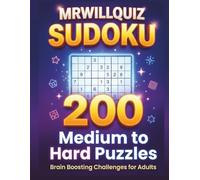 MRWILLQUIZ Sudoku Puzzle Book: 200 Medium to Hard Puzzles for Adults: Challenging Brain Games for Focus and Logic | Large Print Sudoku for Adults and Puzzle Enthusiasts