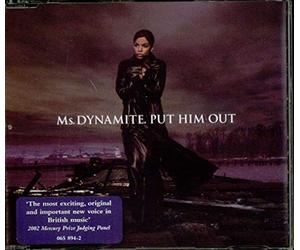 Ms Dynamite - Put Him Out